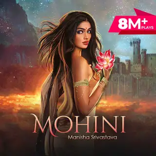 Mohini Pocket FM all Episodes