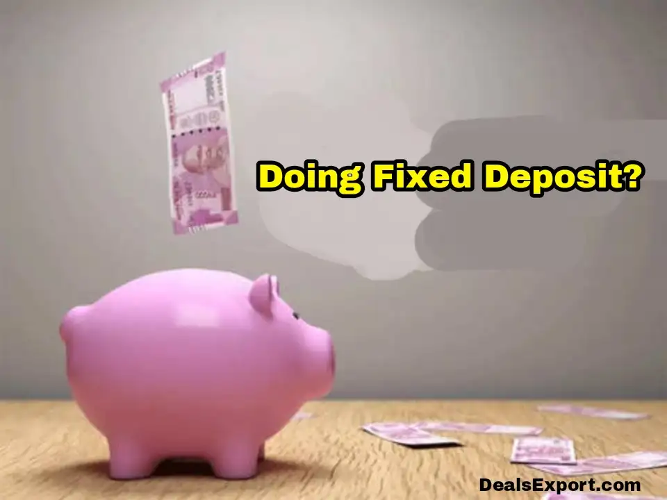 Doing Fixed Deposit? How Much Interest In Any Bank