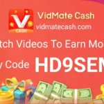 Vidmate Cash Invite Code “HD9SEM” | Signup Bonus ₹5 + Par Refer Earn ₹5