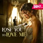 Lose You To Love Me Pocket Fm Full Story Free Download
