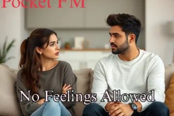 No Feelings Allowed Pocket FM