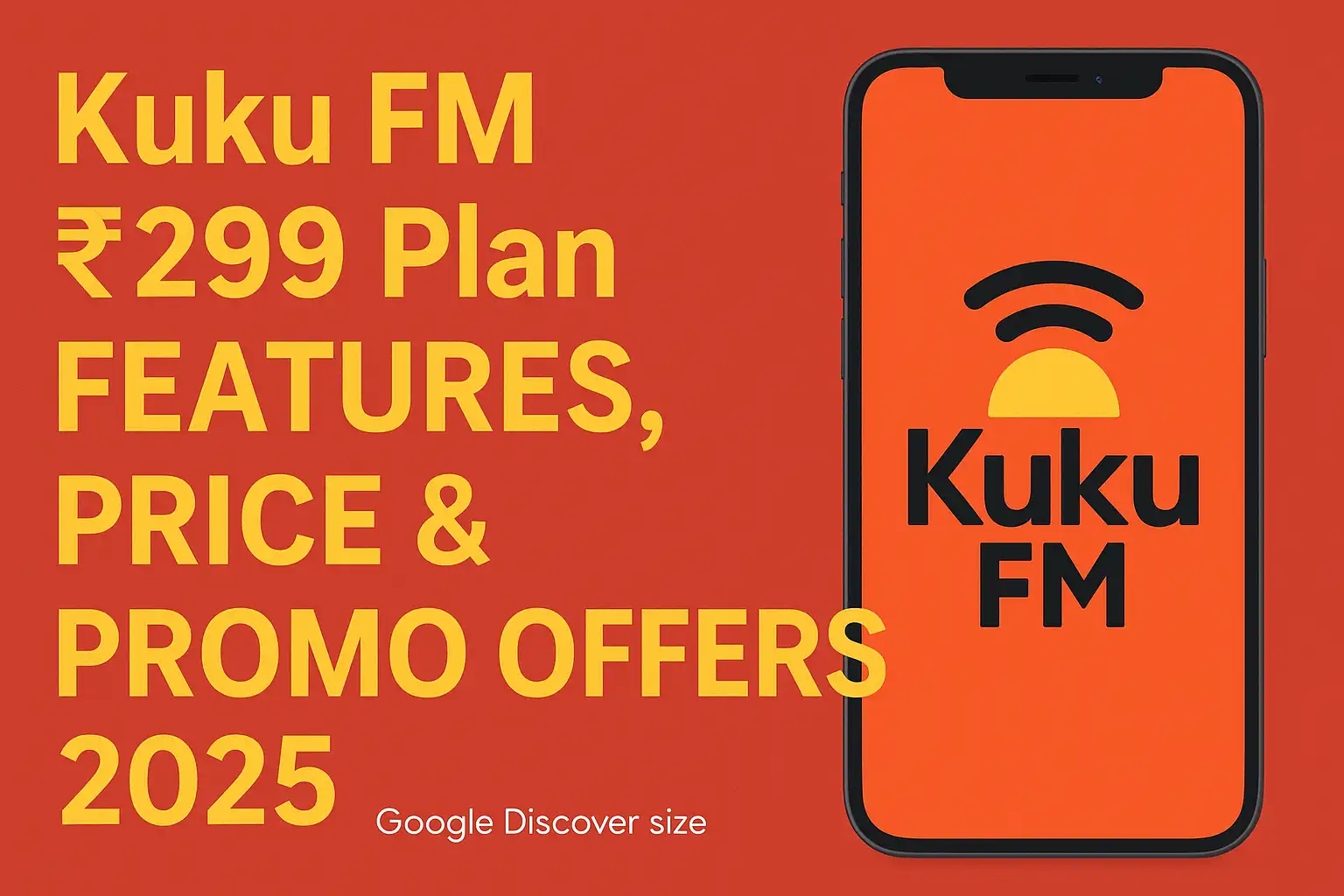 Kuku FM ₹299 Plan: Features, Price & Promo Offers