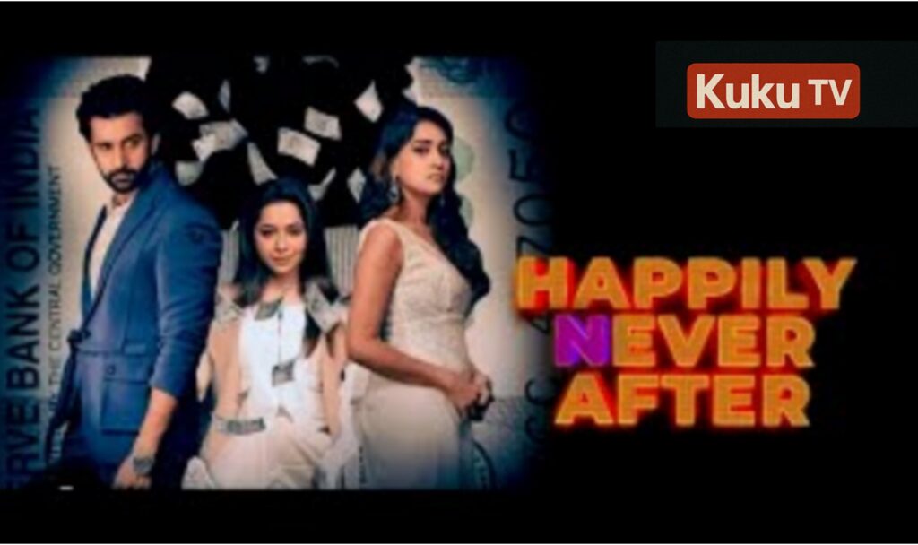 Happily Never After Kuku TV Full Episode Free Download