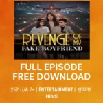 Revenge of My Fake Boyfriend Full Episodes for Free