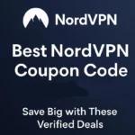 Best NordVPN Coupon Code June 2025: Save Big with These Verified Deals