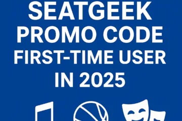 SeatGeek Promo Code for First-Time Users in 2025