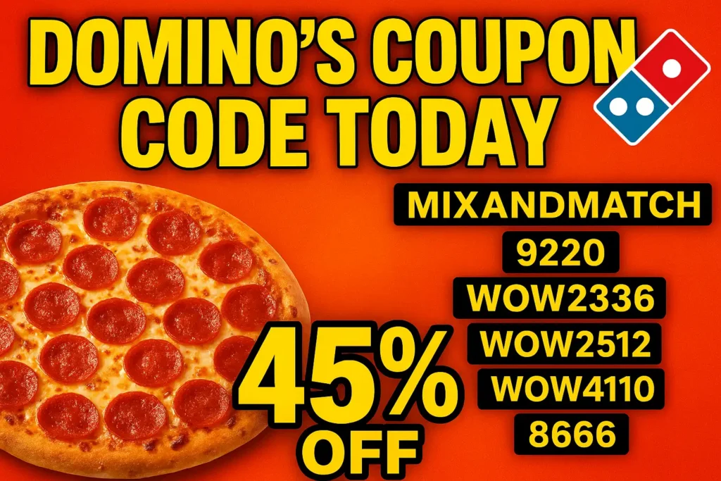 Domino's Coupon Code Today