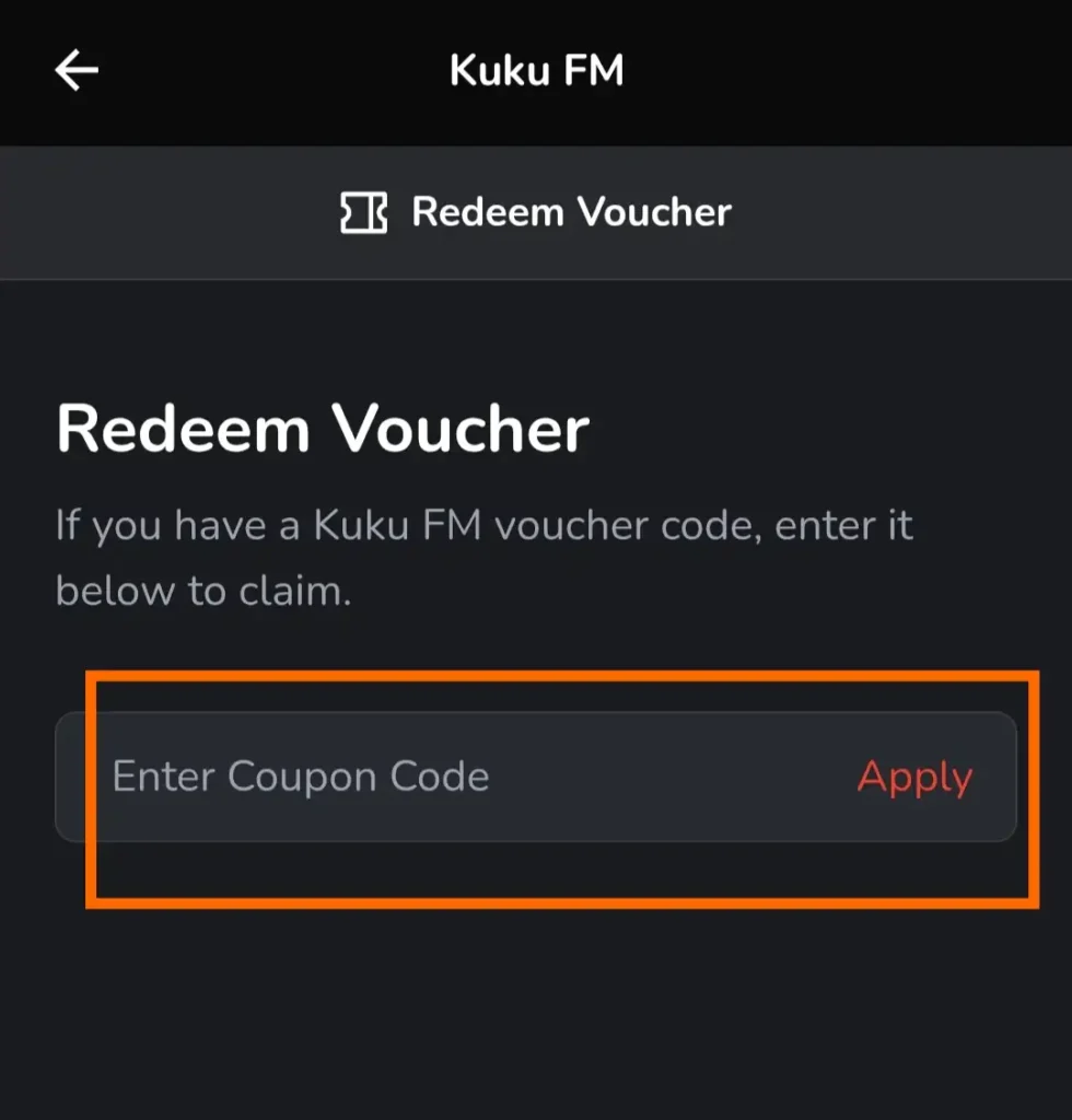 Apply Your Kuku FM Voucher Code